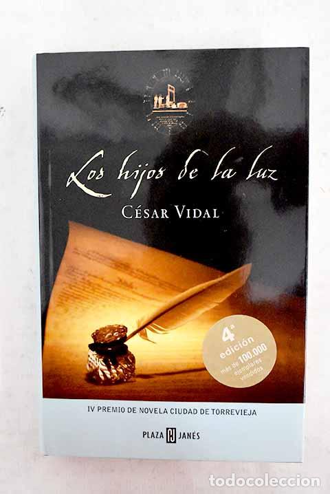 Libros: Los hijos de la luz: Vidal, C&eacute;sar.- Vidal, C&eacute;sar