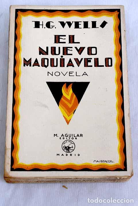 Libros: El nuevo Maquiavelo: Wells, H. G..- Wells, H. G.
