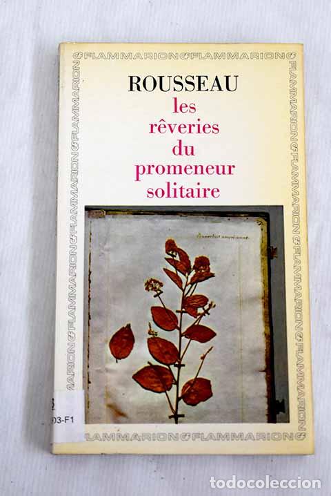 Libros: Les r&ecirc;veries du promeneur solitaire.- Rousseau, Jean-Jacques