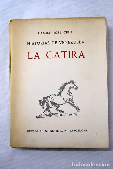 Libros: Historias de Venezuela: La Catira.- Cela, Camilo Jos&eacute;