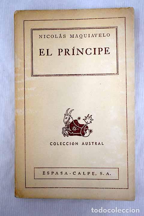 Libros: El pr&iacute;ncipe: Maquiavelo, Nicol&aacute;s.- Maquiavelo, Nicol&aacute;s