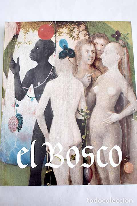 Libros: El Bosco: la exposici&oacute;n del V Centenario : Madrid, Museo Nacional del Prado, 2016