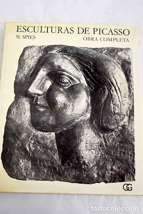 Libros: Esculturas de Picasso: obra completa.- Spies. W.