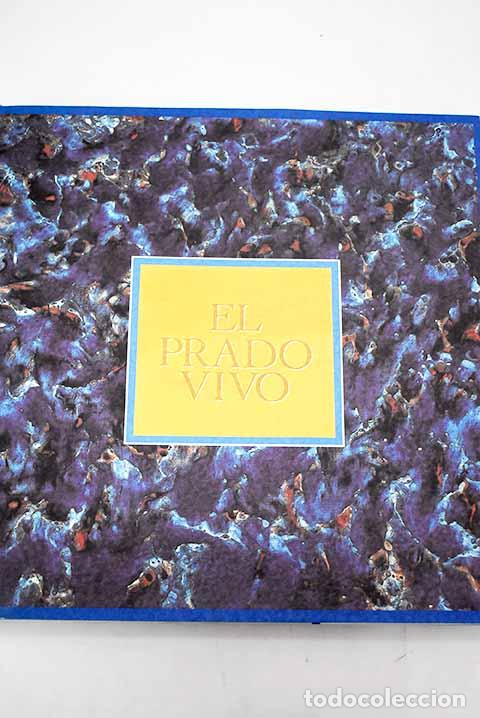 Libros: El Prado vivo: : OPE para el Museo del Prado.