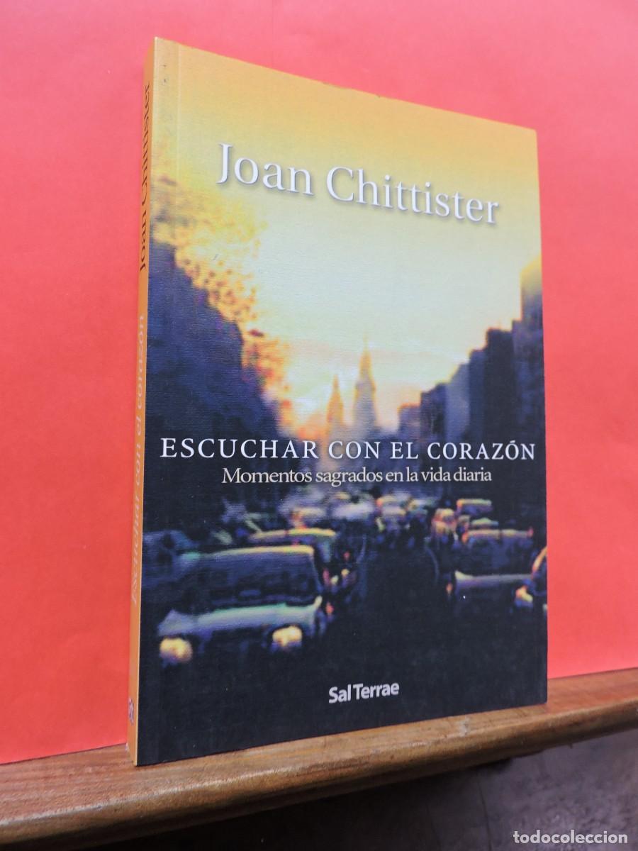 Libros: Escuchar con el coraz&oacute;n. CHITTISTER, Joan. Ed. Sal Terrae. Santander, 2005 - Foto 1