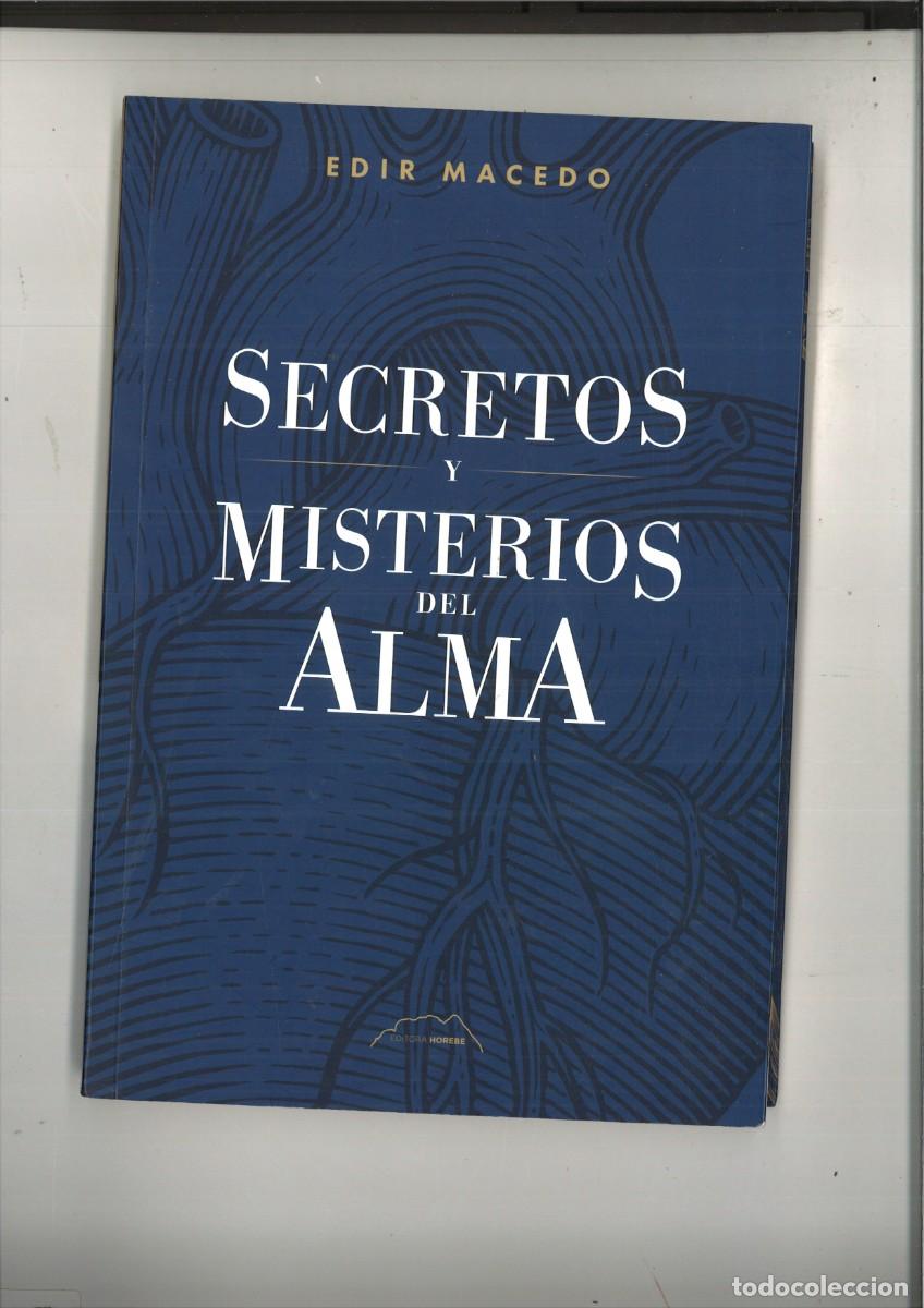 Libros: SECRETOS Y MISTERIOS DEL ALMA. Edir Macedo - Foto 1