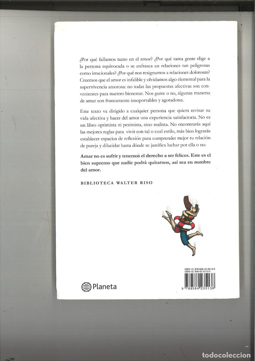 Libros: AMORES ALTAMENTE PELIGROSOS. Walter Riso - Foto 2