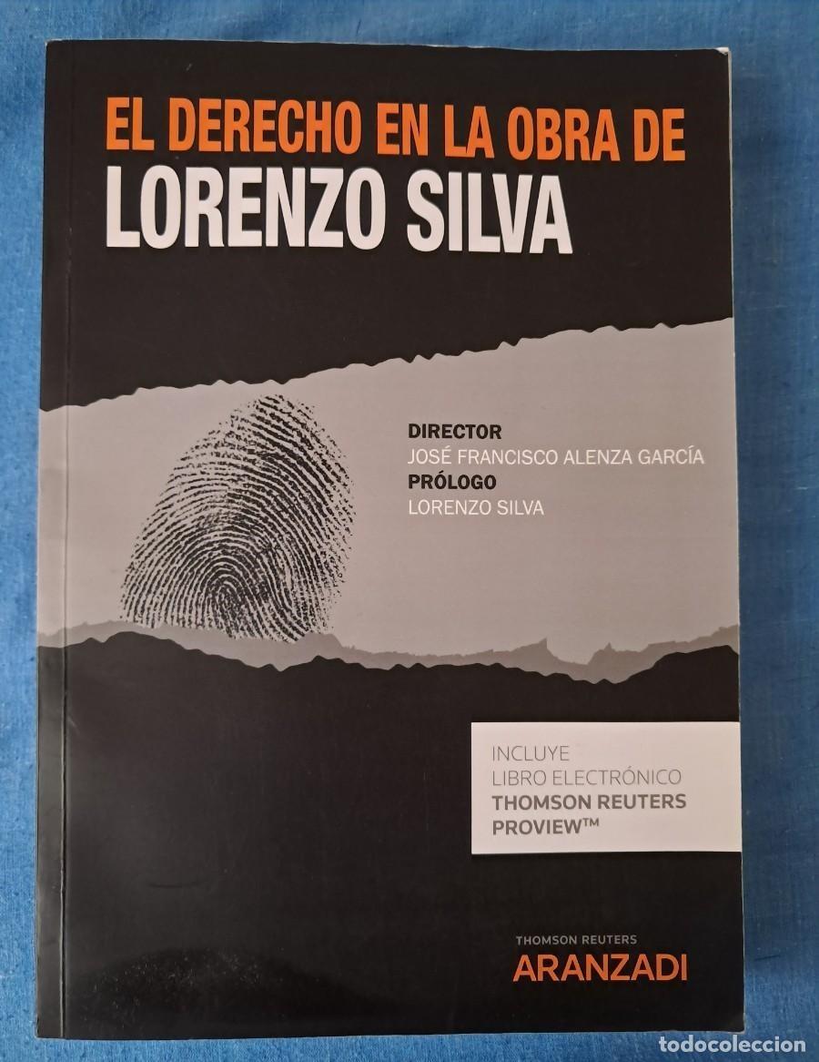 Libros: LIBRO TITULADO &rdquo;EL DERECHO EN LA OBRA DE LORENZO SILVA&rdquo; - Foto 1