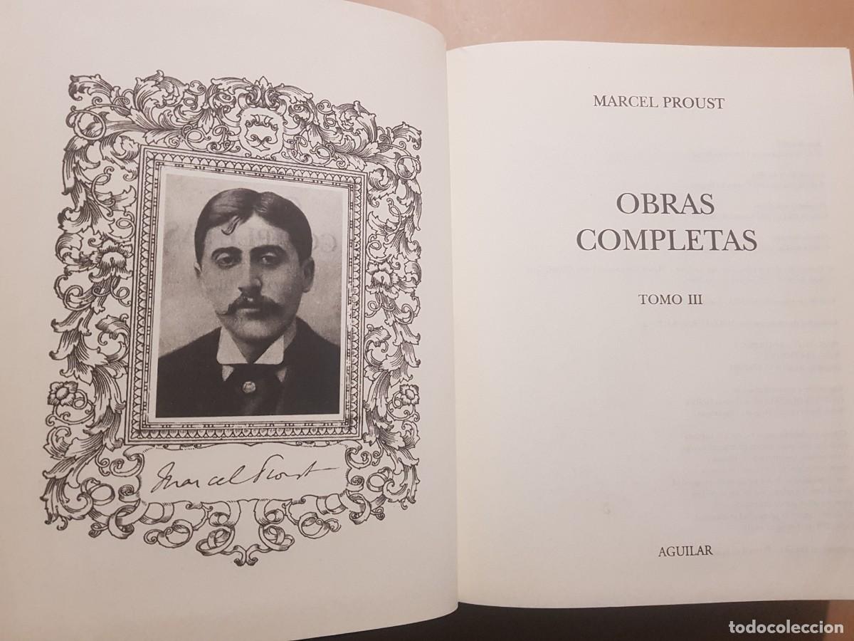 Libros: MARCEL PROUST - OBRAS COMPLETAS - TOMOS 1,2,3 - ED. AGUILAR - 2004 - Foto 18