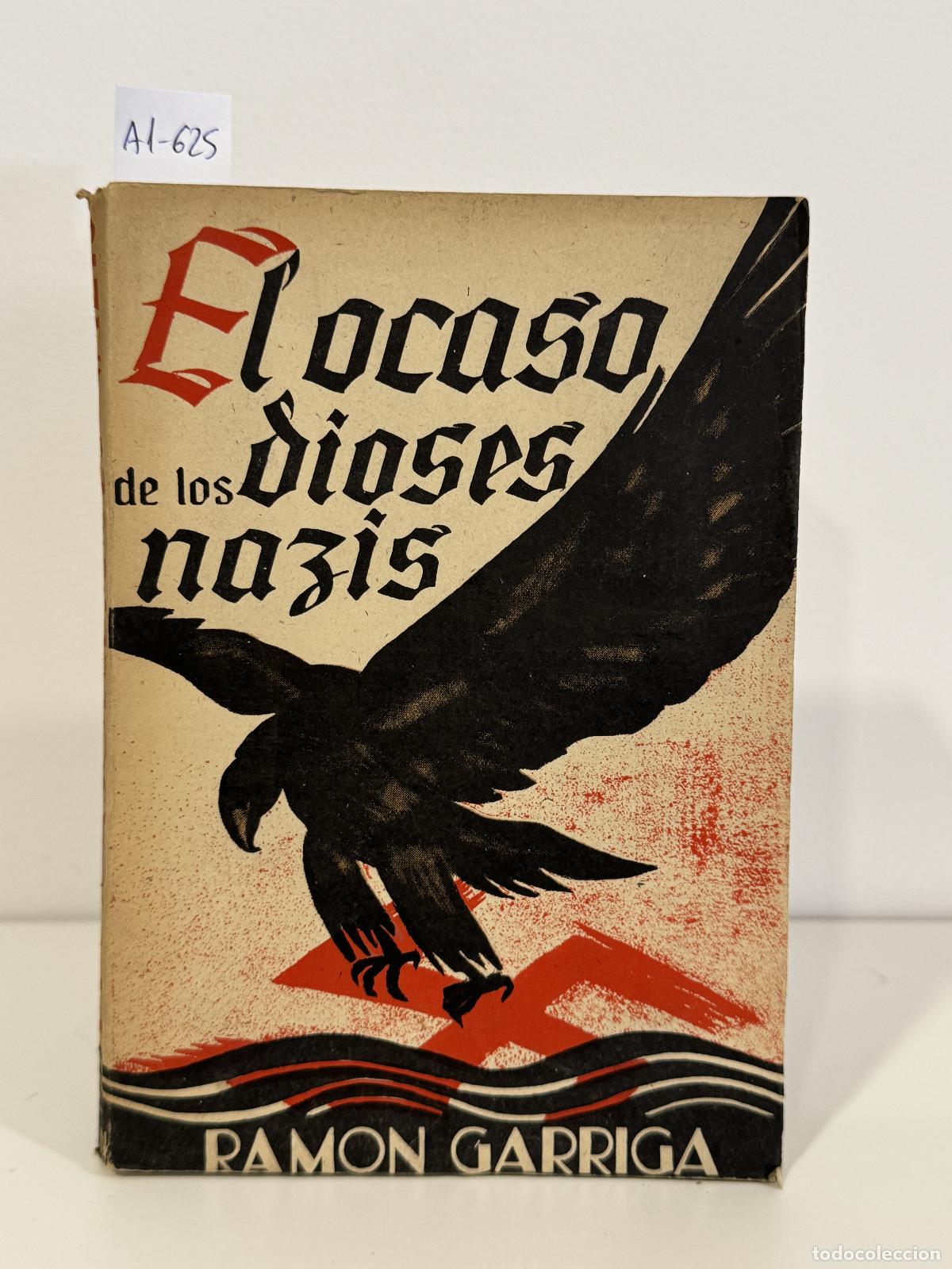 Libros: GARRIGA, Ram&oacute;n. - El ocaso de los dioses nazis. - Foto 1