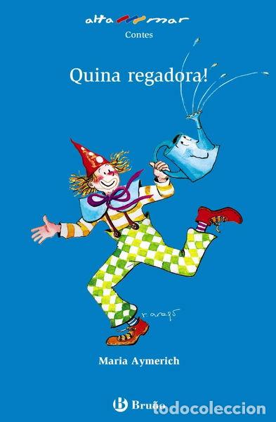 Libros: Quina regadora!- 9788421695838