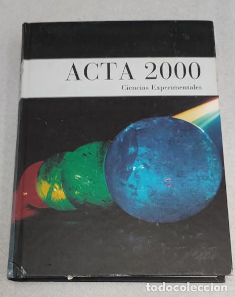 Libros: ACTA 2000, CIENCIAS EXPERIMENTALES, EDICIONES RIALP 1988 89 90, LIBRO - Foto 1