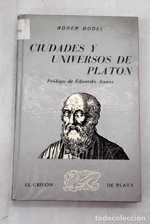Libros: Ciudades y universos de Plat&oacute;n.- Godel, Roger - Foto 1
