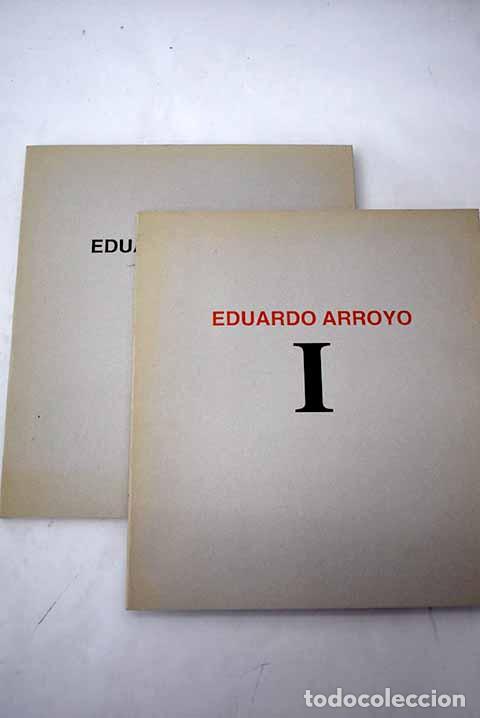 Libros: Eduardo Arroyo: [exposici&oacute;n].- Arroyo, Eduardo