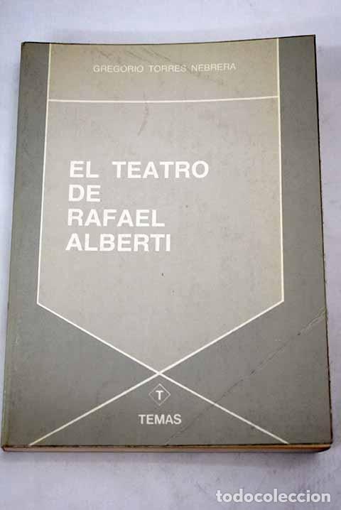 Libros: El teatro de Rafael Alberti.- Torres Nebrera, Gregorio - Foto 1