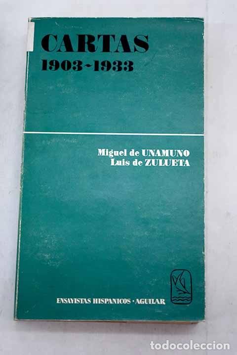 Libros: Cartas (1903/1933): Unamuno, Miguel de.- Unamuno, Miguel de