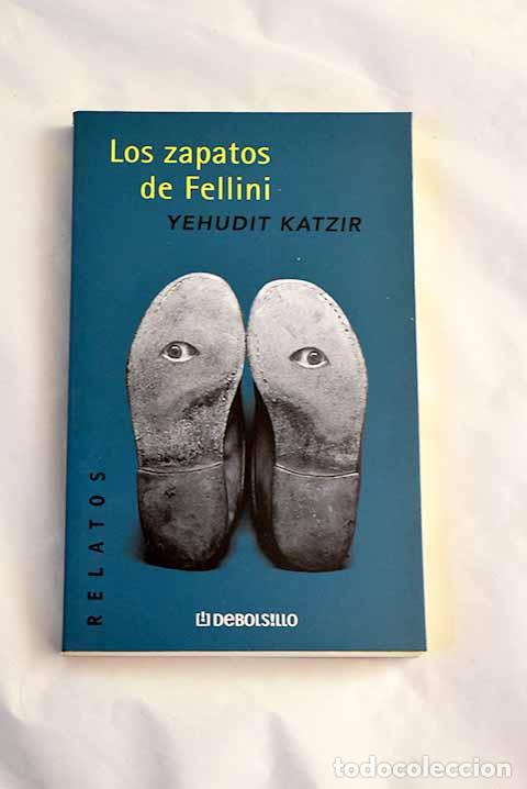 Libros: Los zapatos de Fellini.- Katzir, Yehudit