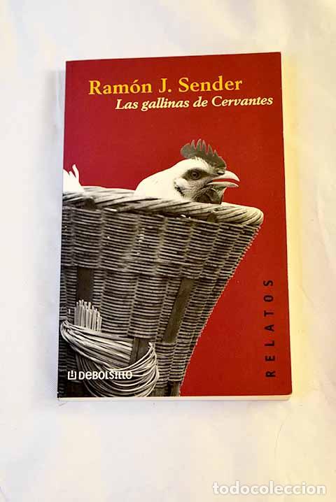 Libros: Las gallinas de Cervantes.- Sender, Ram&oacute;n J.