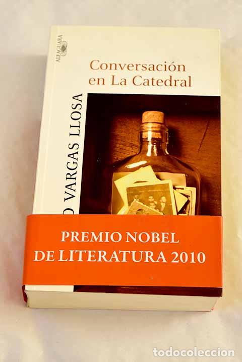 Libros: Conversaci&oacute;n en la catedral.- Vargas Llosa, Mario