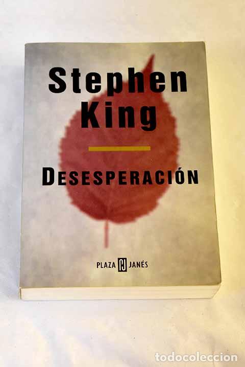 Libros: Desesperaci&oacute;n: King, Stephen.- King, Stephen
