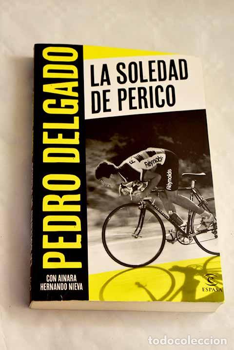 Libros: La soledad de Perico.- Delgado, Pedro
