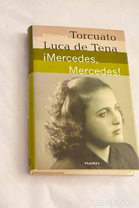 Libros: &iexcl;Mercedes, Mercedes!.- Luca de Tena, Torcuato