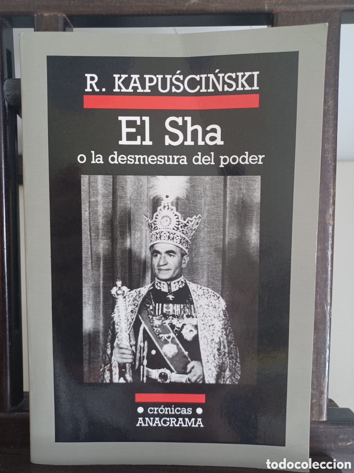 Libros: El Sha o la desmesura del poder/ R. Kapuściński/ Anagrama, 2007 - Foto 1