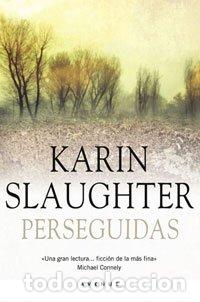 Libros: Perseguidas - Karin Slaughter. - Foto 1