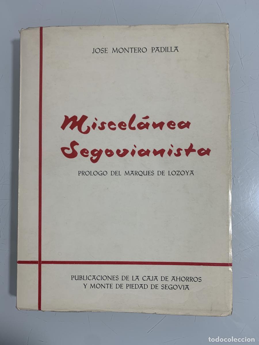 Libros: MISCEL&Aacute;NEA SEGOVIANISTA - Jos&eacute; Montero Padilla - Foto 1