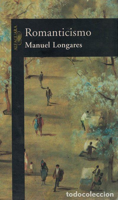 Libros: Romanticismo - Manuel Longares - Foto 1