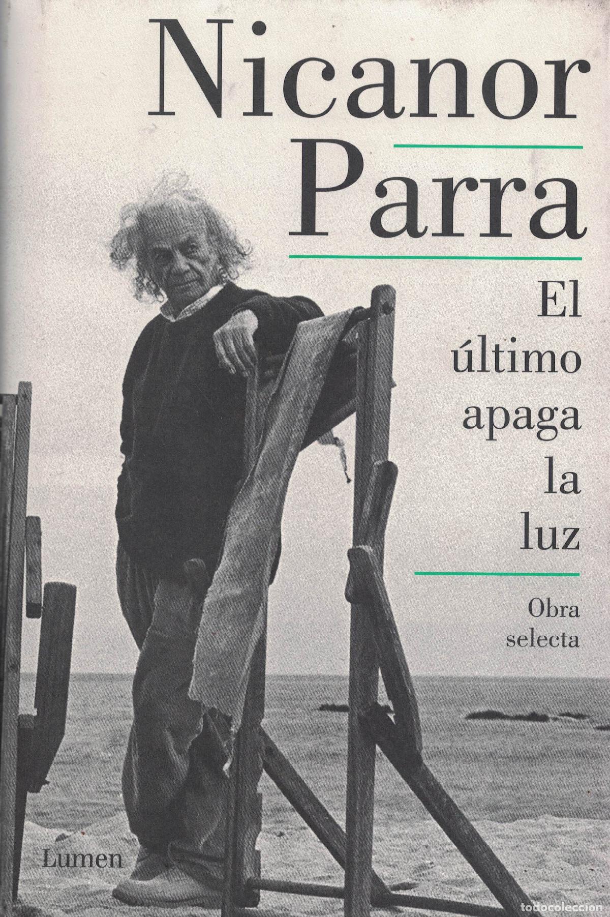 Libros: El &uacute;ltimo apaga la luz &laquo;Obra selecta&raquo; - Nicanor Parra - Foto 1