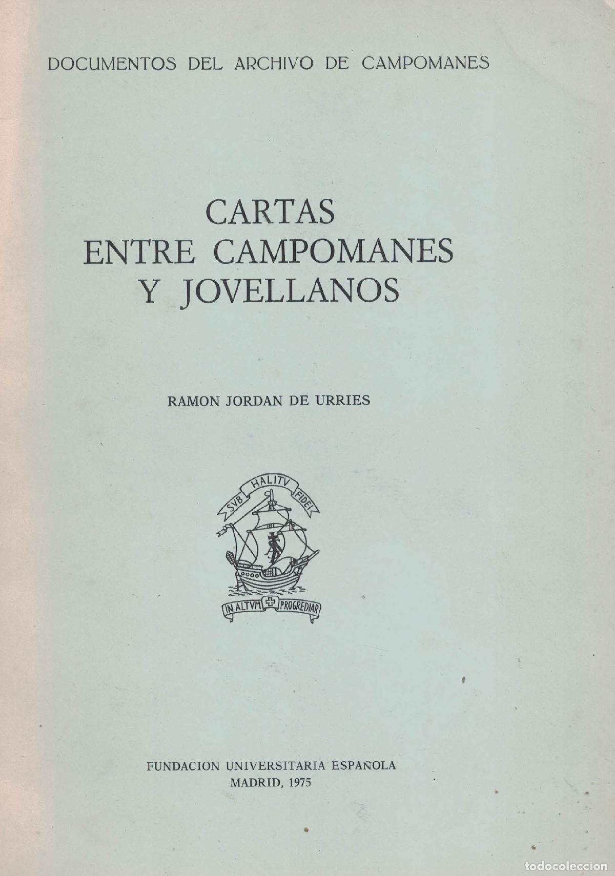Libros: Cartas entre Campomanes y Jovellanos - Ram&oacute;n Jord&aacute;n de Urries