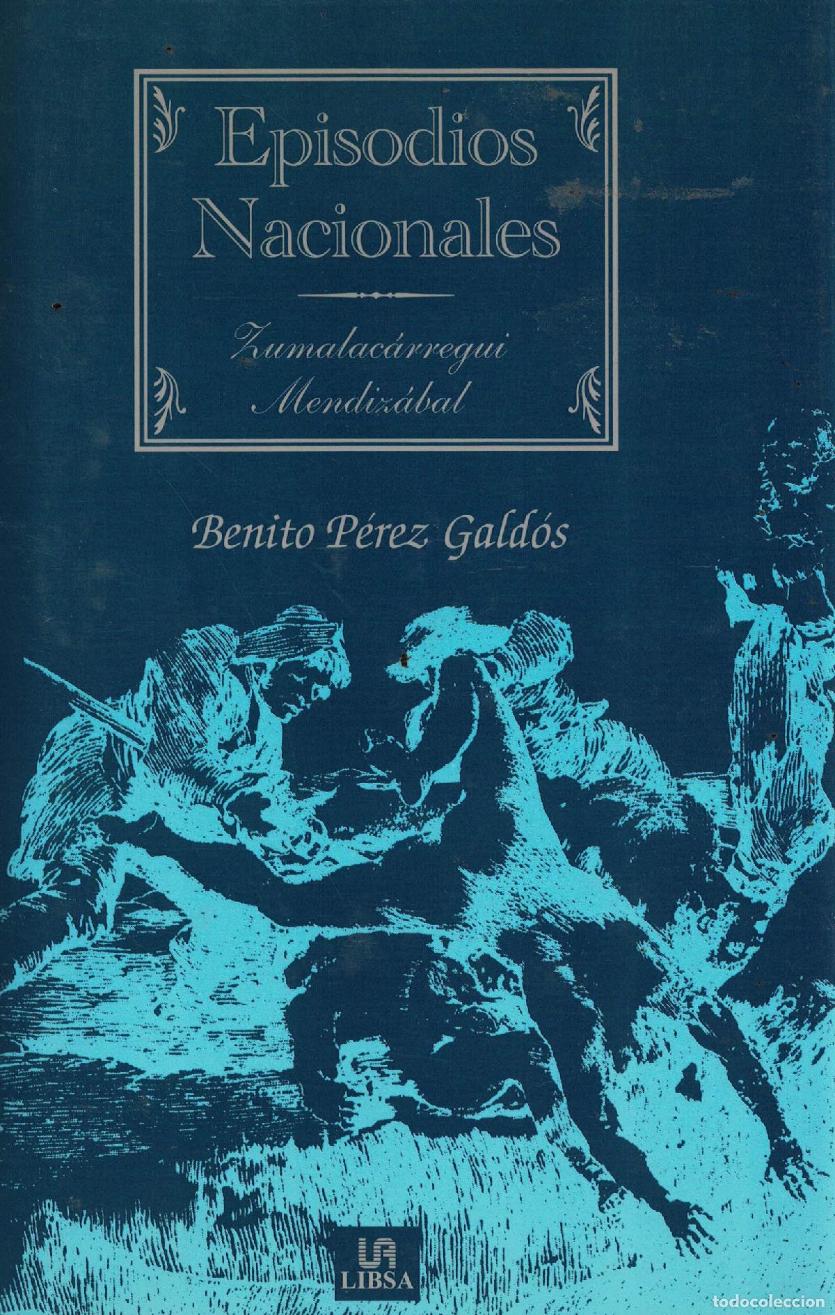 Libros: Zumalac&aacute;rregui. Mendiz&aacute;bal - Benito P&eacute;rez Gald&oacute;s - Foto 1