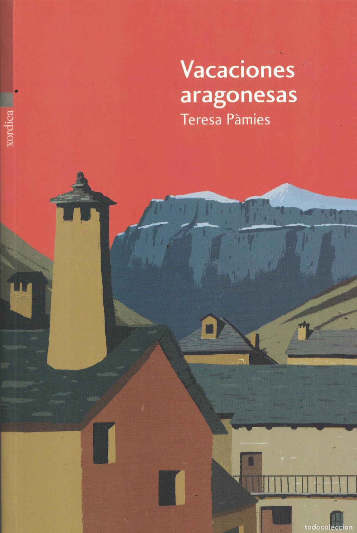 Libros: Vacaciones aragonesas - Teresa P&agrave;mies - Foto 1
