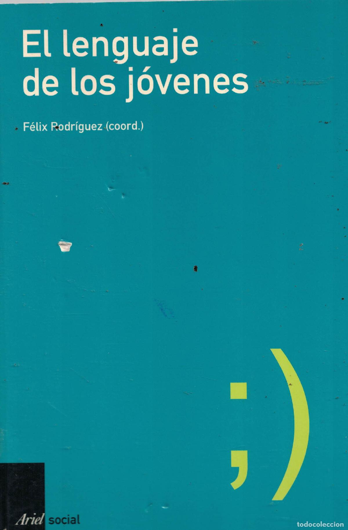 Libros: El lenguaje de los jovenes - F&eacute;lix Rodr&iacute;guez - Foto 1