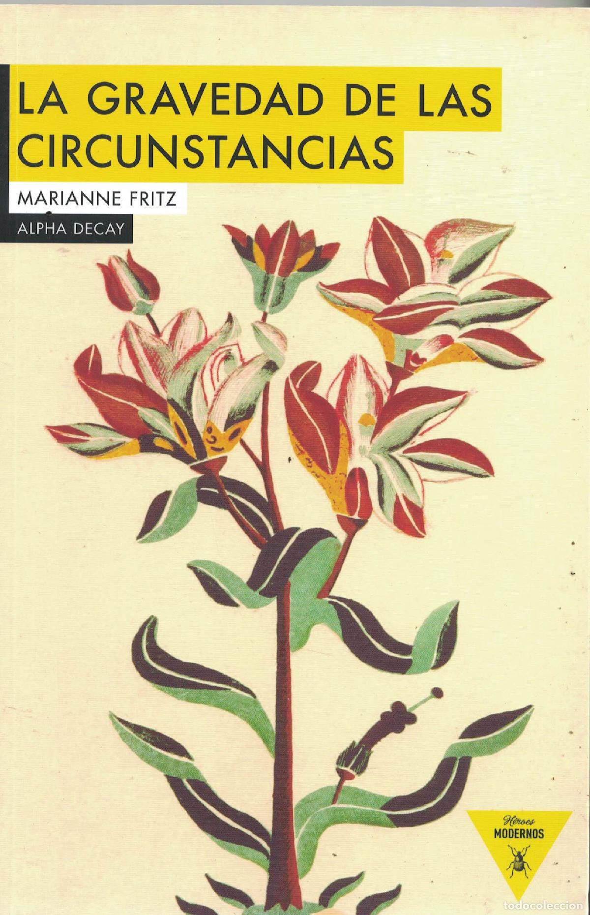 Libros: La gravedad de las circunstancias - Marianne Fritz - Foto 1