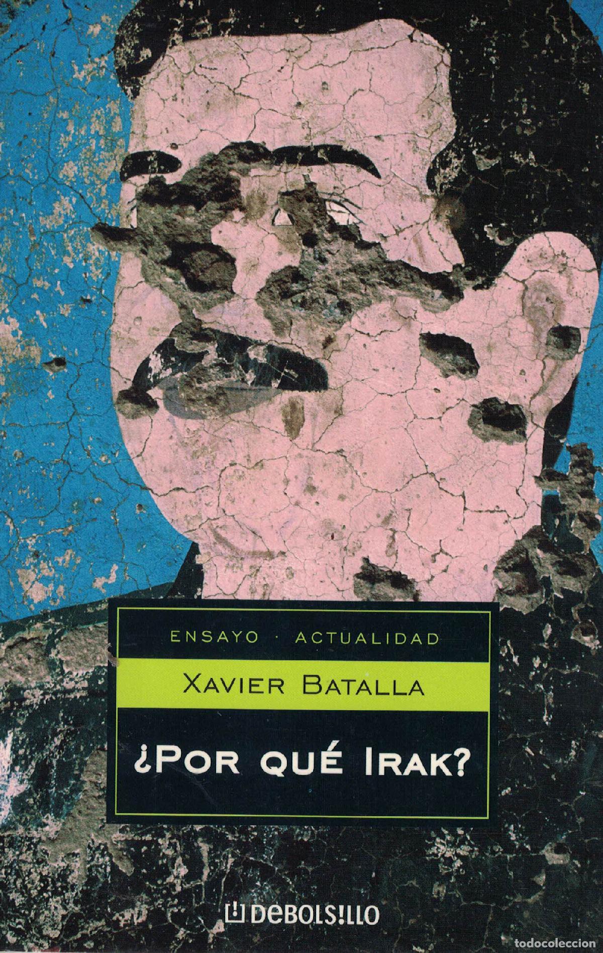 Libros: &iquest;Por qu&eacute; Irak? - Xavier Batalla - Foto 1