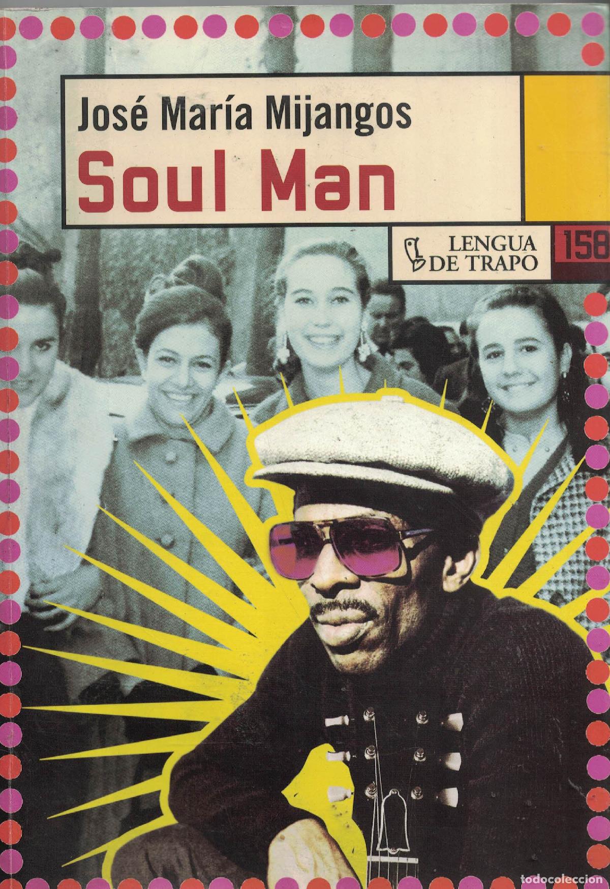 Libros: Soul Man - Jose Maria Mijangos - Foto 1