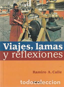 Libros: Viajes, lamas y reflexiones - Ramiro A. Calle - Foto 1