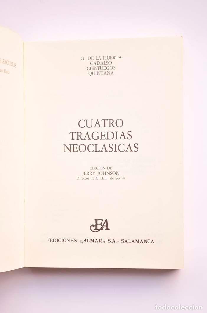 Libros: Cuatro tragedias neocl&aacute;sicas - AUTORES VARIOS - Foto 2