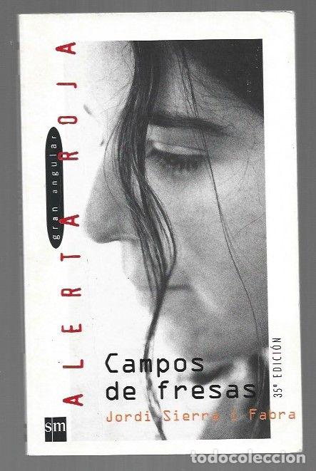 Libros: CAMPOS DE FRESAS - SIERRA I FABRA, JORDI - Foto 1