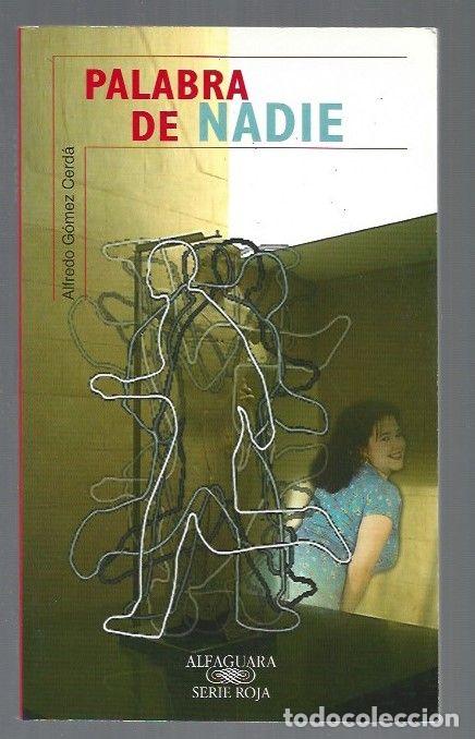 Libri di seconda mano: PALABRA DE NADIE - GOMEZ CERDA, ALFREDO
