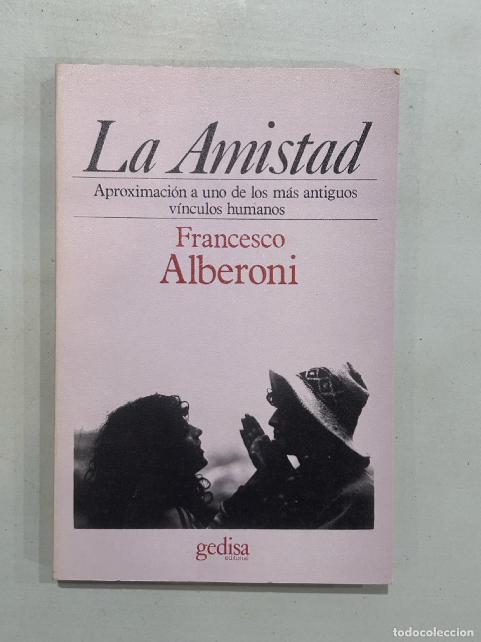 Libros: Francesco Alberoni - La amistad - Foto 1