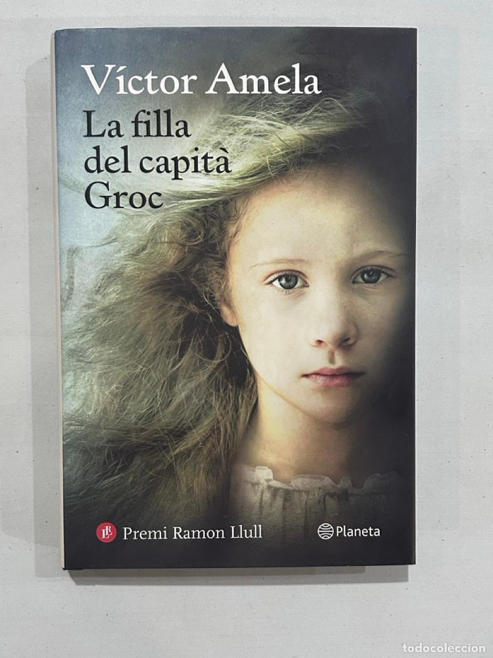 Libros: V&iacute;ctor Amela - La filla del capit&agrave; groc