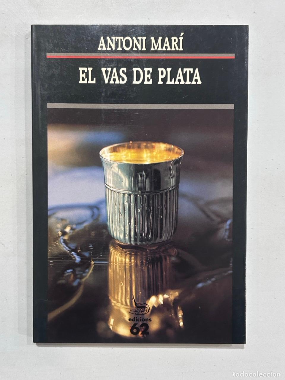 Libros: Antoni Mar&iacute; - El vas de plata - Foto 1