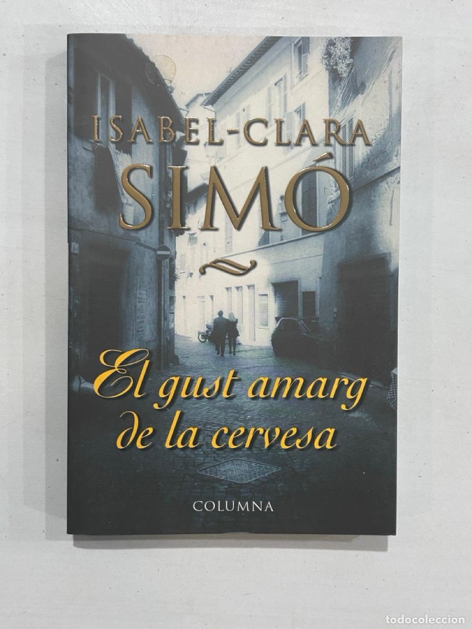 Libros: Isabel-Clara Sim&oacute; - El gust amarg de la cervesa - Foto 1