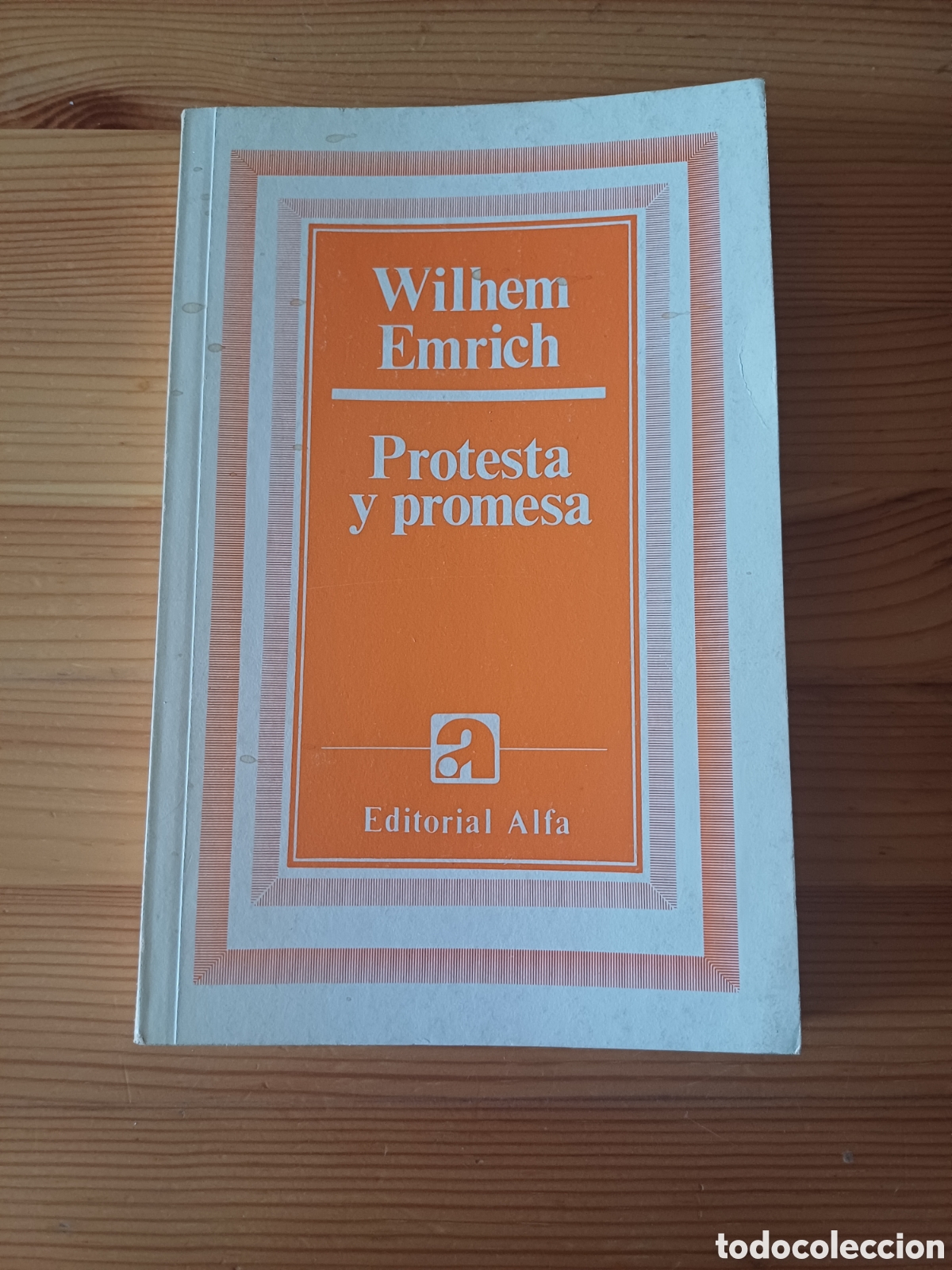 Libri di seconda mano: Protesta y promesa Wilhem Emrich Editorial Alfa