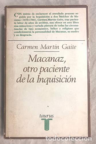 Libros: Macanaz, otro paciente de la Inquisici&oacute;n - CARMEN MARTIN GAITE - Foto 1
