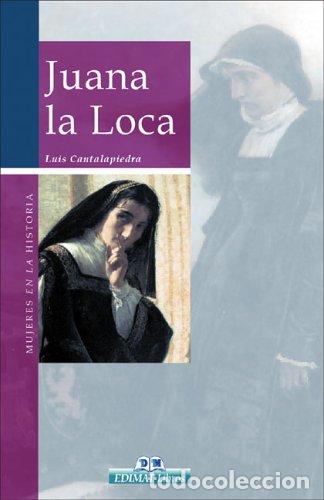 Libros: Juana la Loca. Reina de Espa&ntilde;a - Foto 1