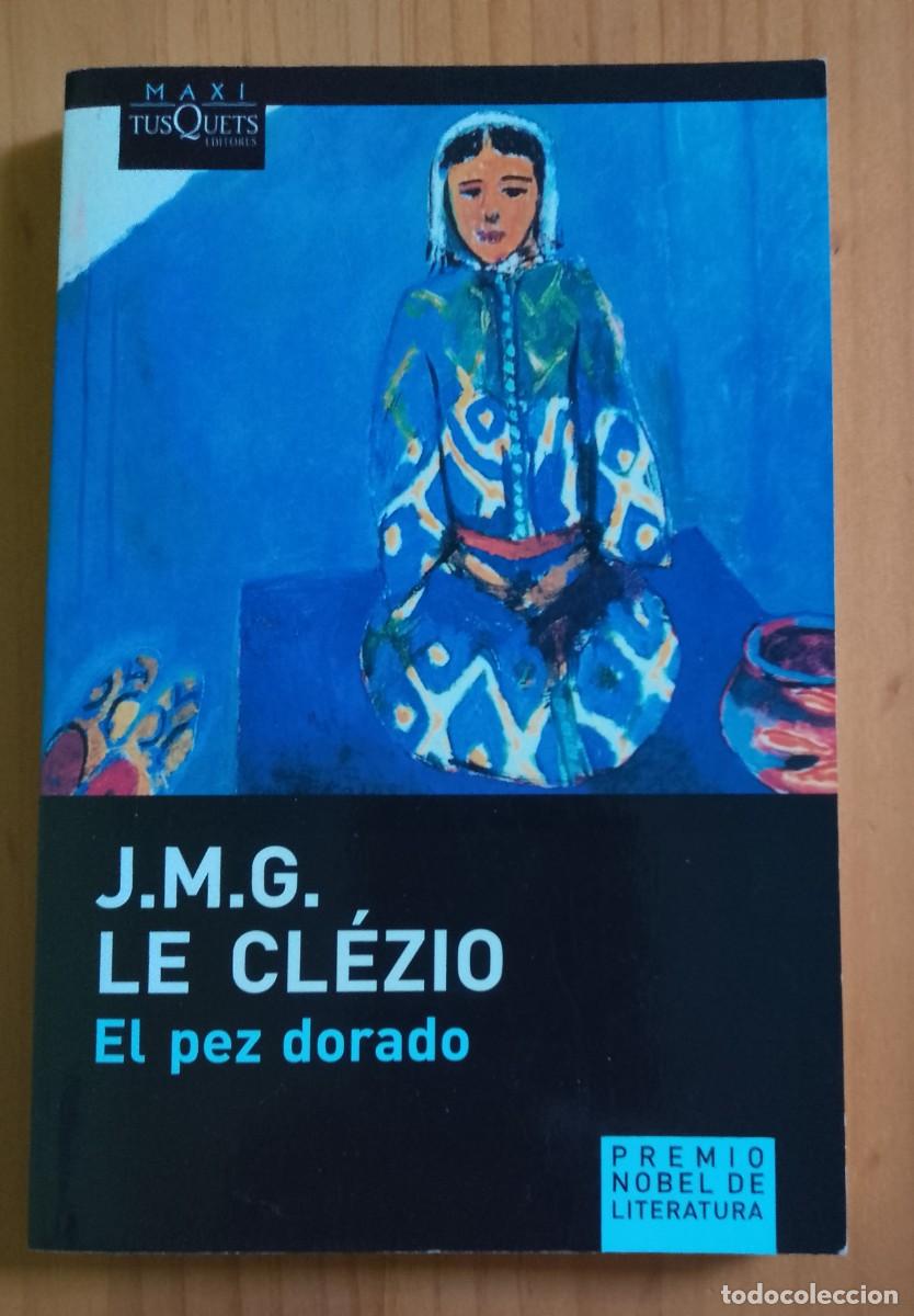 Livres: EL PEZ DORADO - J.M.G. LE CL&Eacute;ZIO